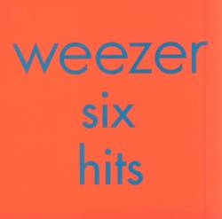 Weezer : Six Hits